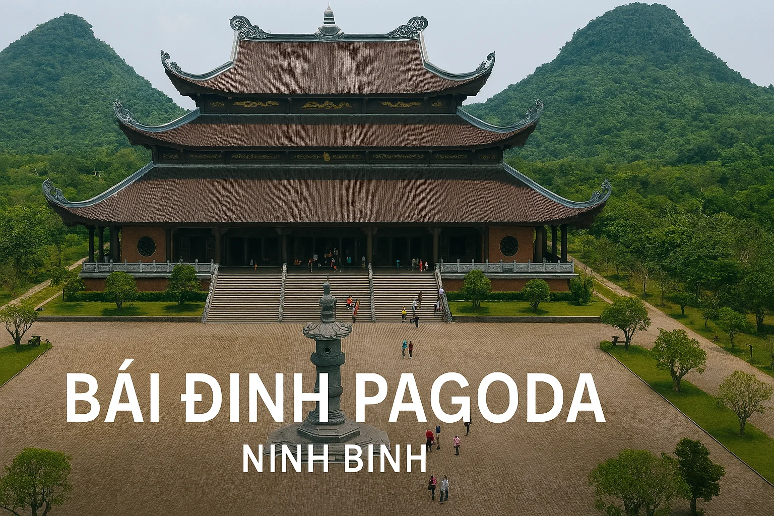 Bái Đính Pagoda – Spiritual Heart of Ninh Binh